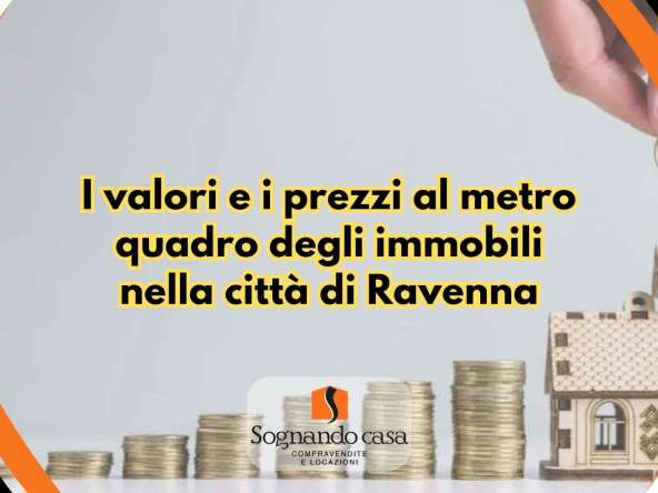 valori e prezzi immobili a Ravenna